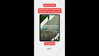 EBOOK PDF  IMUNIZAÇÃO 💉CALENDÁRIO NACIONAL DE VACINAÇÃO  145 PÁGINAS E  DE 170 QUESTÕES [upl. by Seira]