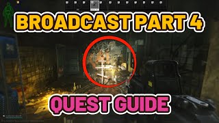 Broadcast Part 4 Quest Guide  Streets of Tarkov escapefromtarkov tarkov [upl. by Barbabas288]