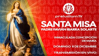 🙌 Misa En Vivo de Hoy ⛪Domingo 8 de Diciembre de 2024 Padre Favián Ibarra Solarte [upl. by Lonnie]