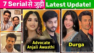 7 Serial Update  Advocate Anjali Awasthi Serial on Starplus  Durga Serial  DD National New Serial [upl. by Ahsied221]