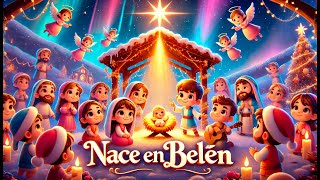 🌟 ¡Nace en Belén 🎶 Canto Infantil para Celebrar la Navidad ✨KIDS [upl. by Noterb477]