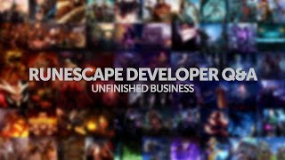 RuneScape Developer QampA  Unfinished Business live stream [upl. by Hymen]