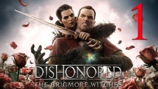 Dishonored  Le Streghe di Brigmore ITA  1  Sete di Vendetta [upl. by Stricklan]