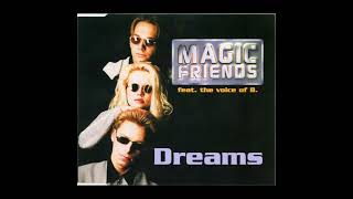 Magic Friends Feat The Voice Of B – Dreams  radio dreams  Happy hardcore 1996 [upl. by Sib]