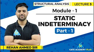 Lecture 3  Module 1  Static Indeterminacy Part  1  Structural Analysis [upl. by Mcnamee]