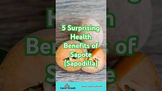 5 Surprising Health Benefits of Sapote Sapodilla  carecrash [upl. by Mclaughlin311]