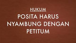 Posita Harus Nyambung Dengan Petitum [upl. by Netloc]