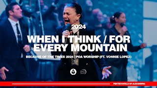 When I Think  For Every Mountain  Because of the Times 2024  POA Worship ft Vonnie Lopez [upl. by Eissolf]