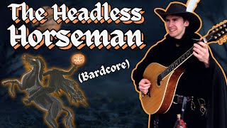 The Headless Horseman  Bardcore Cover  Medieval Folk Music [upl. by Sharyl828]