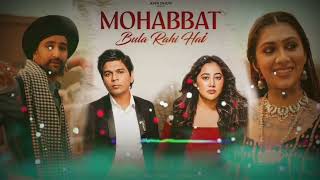 Mohabbat Bula Rahi Hai 🎧 Slowed Reverb Lofi song payal devi Ankit Tiwari [upl. by Vassar169]