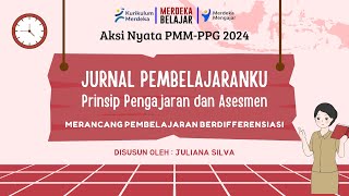 Jurnal Pembelajaranku Topik 1 Prinsip Pengajaran dan Asesmen  Aksi Nyata PPG Guru Tertentu 2024 [upl. by Rivalee]