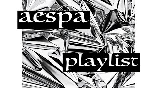 🪩 Aespa Instrumental Playlist Of Metallic Vibes [upl. by Nosnar]