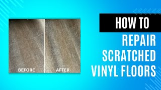 How to Repair Scratched Vinyl Flooring Simple Fix in 5 Mins [upl. by Wauters]