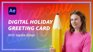 Create a Digital Holiday Gift Card in After Effects [upl. by Jestude]