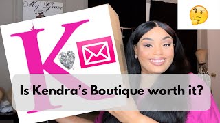 Kendra’s Boutique Unboxing “Is she Still Worth the Hype” [upl. by Harol554]