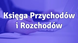 Księga Przychodów i Rozchodów  co to jest i jak prowadzić KPiR [upl. by Haeluj]