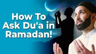 How To Ask Dua in Ramadan  Dr Omar Suleiman [upl. by Ateuqahs]