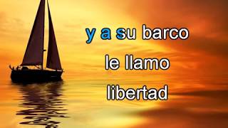 Karaoke Un Velero LLamado Libertad [upl. by Erbas]