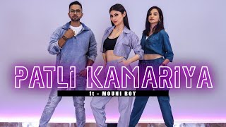 PATLI KAMARIYA  Ft Mouni Roy  Tejas Dhoke amp Ishpreet Dang  Dancefit Live [upl. by Akehsal]