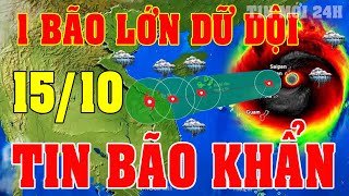 Tin bão Mới Nhất  Dự báo thời tiết hôm nay ngày mai 1510  dự báo thời tiết 3 ngày tớithoitiet [upl. by Odravde941]