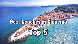 Top 5 Best Beaches In Slovenia 2022 [upl. by Aseena]