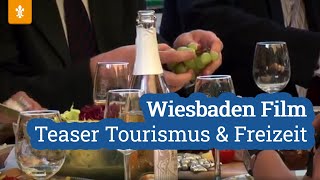 🎒 Wiesbaden Film  Teaser quotTourismus amp Freizeitquot  Landeshauptstadt Wiesbaden [upl. by Resee]