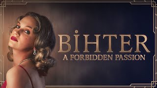 Bihter A Forbidden Passion  2023  Amazon Movie Trailer  English Subtitles [upl. by Olgnaed]