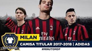 😈 Camisa titular do Milan 20172018 Adidas [upl. by Nan]