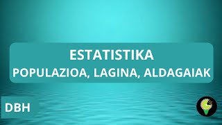 Estatistikaren sarrera populazioa lagina eta aldagaiak [upl. by Pape]