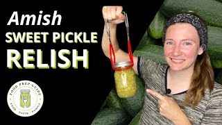 Canning Amish Sweet Pickle Relish 🥒 [upl. by Samohtnhoj904]