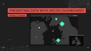 Presenting Data with ArcGIS Dashboards [upl. by Lezned678]