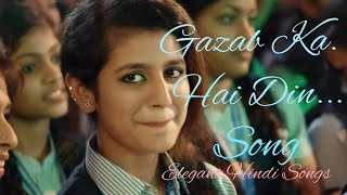 Sensation Gazab Ka Hai Din  I Feel Love  Priya Prakash Varrier [upl. by Ettener581]