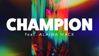 Andrew amp Alaina Mack  Champion feat Alaina Mack Full Audio [upl. by Naujak797]