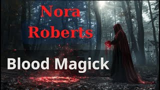 Blood Magick  By Nora Roberts [upl. by Anaujik]