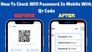 How To See Wifi Password In Mobile With Qr Code [upl. by Bonnes]