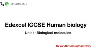 Edexcel IGCSE Human Biology Explanation Unit 1 Biological molecules Part 1 in Arabicشرح بالعربي [upl. by Grondin]