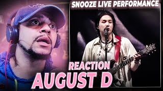 HE WAS REALLY CRYING Agust D ft Woosung  Snooze LIVE PERFORMANCE LIVE REACTION [upl. by Ahsilaf]