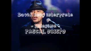 Pascal Obispo  Millésime Cover David [upl. by Adnoved]