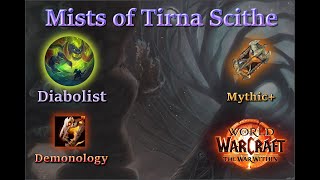 Diabolist Demonology Warlock in Mythic  Mists of Tirna Scithe  The War Within [upl. by Forward]