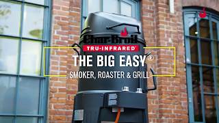 CharBroil® TRUInfrared™ The Big Easy™ SmokerRoasterGrill [upl. by Godspeed]