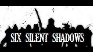 Six Silent Shadows [upl. by Alcina70]