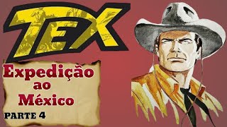 Tex Willer Expedição ao México parte 4 [upl. by Boylan691]