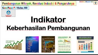 Indikator Keberhasilan Pembangunan kumer Geografi Kelas XII [upl. by Atoiganap834]