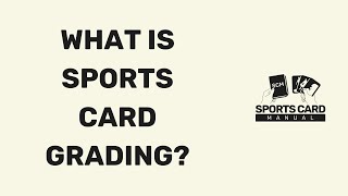 What is sports card grading [upl. by Schalles]