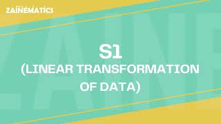 S1 LINEAR TRANSFORMATION OF DATA WITH QUESTIONS PART 1 ALEVELS MATHS 9709 20232024 [upl. by Redyr520]