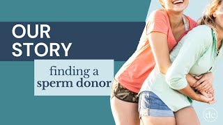 Our Story Finding a sperm donor [upl. by Balfour389]