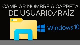 Cambiar nombre a carpeta de usuario en Windows 10 [upl. by Nohtanoj952]