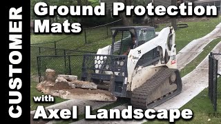 Axel Landscape using Greatmats Ground Protection Mats [upl. by Erehc]