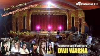 Live Sandiwara DWI WARNA Di Desa Teluk Agung Bangkir Indramayu Bagian Malam [upl. by Juxon]