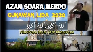 GUNAWAN LIDA 2020  AZAN SUARA MERDU [upl. by Jerrie]